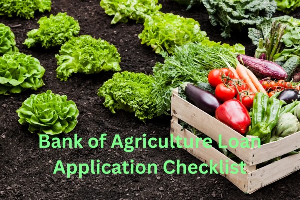 Bank of Agriculture Loan Application Checklist