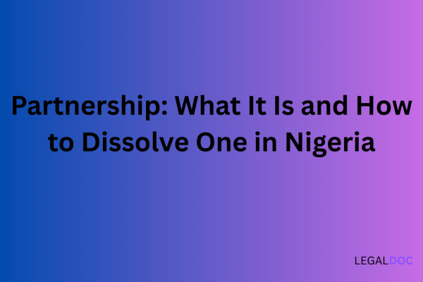 Partnership: What It Is and How to Dissolve One